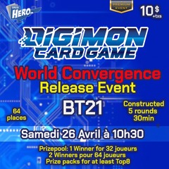 Digimon BT21 - Release Event World Convergence - Samedi le 19 Avril à 11h